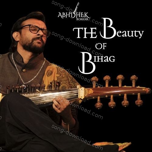 The Beauty of Bihag Abhishek Borkar MP3 Download